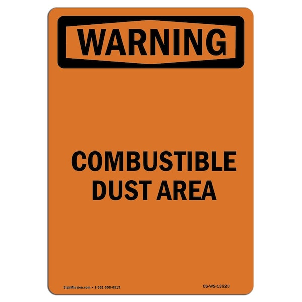Safety Sign, OSHA WARNING, 5" Height, Combustible Dust Area, Portrait, 10PK